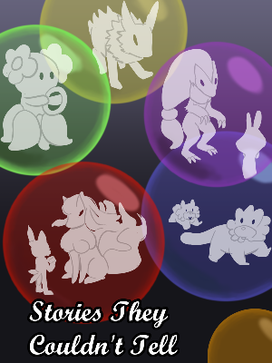 cover for Stories They Couldn't Tell. Several multicolored bubbles float in a void, depicting various pokemon in silloette.